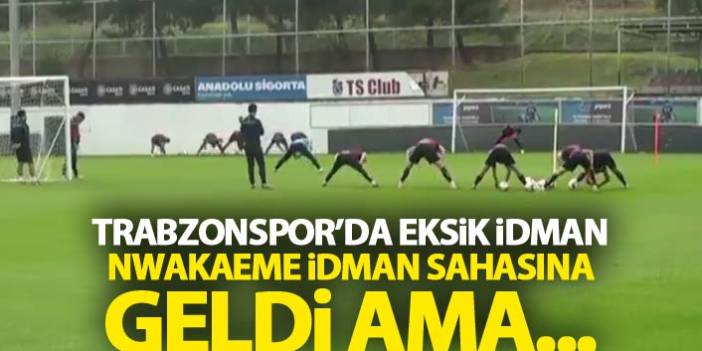 Trabzonspor’da eksik idman! Onazi idmana katılmadı.
