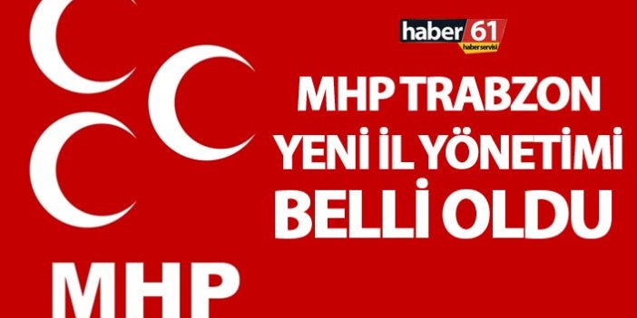 MHP'nin yeni il yönetimi belli oldu