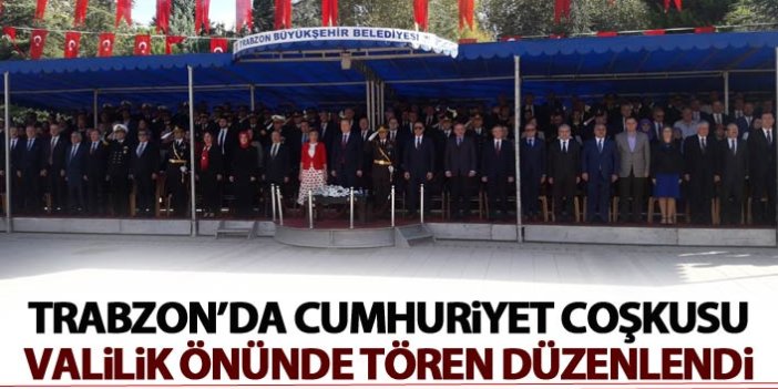 Trabzon'da Cumhuriyet coşkusu