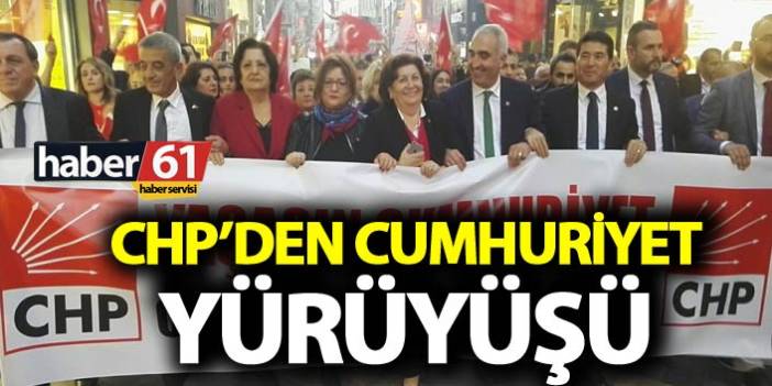 CHP'den Cumhuriyet yürüyüşü