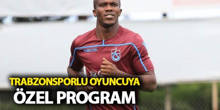 Trabzonsporlu oyuncuya özel program