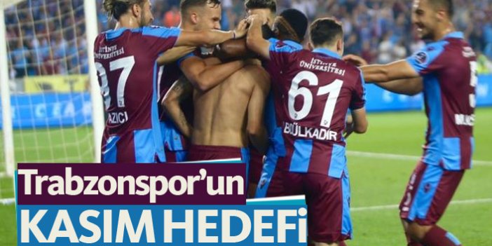 Trabzonspor'un kasım hedefi