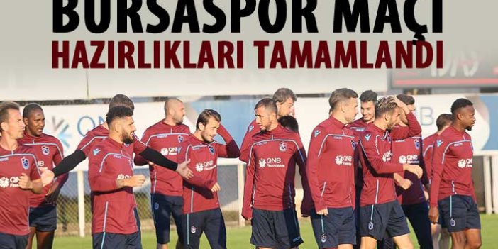 Trabzonspor, Bursaspor maçı hazırlıklarını tamamladı