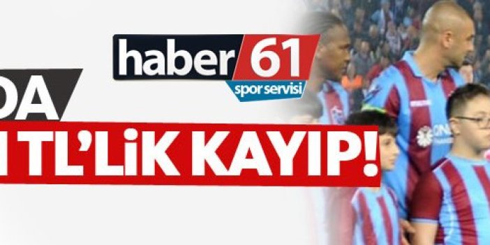 Trabzonspor 3 haftada 3.9 Milyon TL kaybetti!