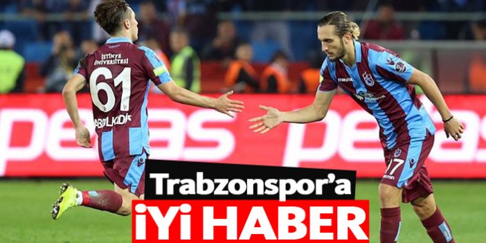 Trabzonspor'a iyi haber