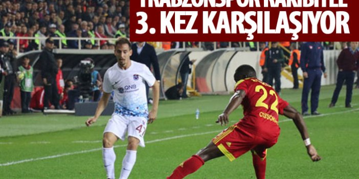 Trabzonspor rakibiyle 3. kez karşılaşacak