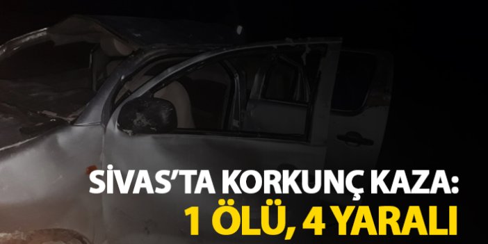 Sivas'ta korkunç kaza: 1 ölü, 4 yaralı