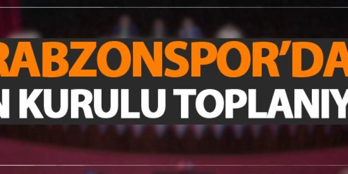 Trabzonspor’da Divan Kurulu toplanıyor