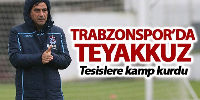 Trabzonspor'da Fenerbahçe Teyakkuzu - Kamp kurdu