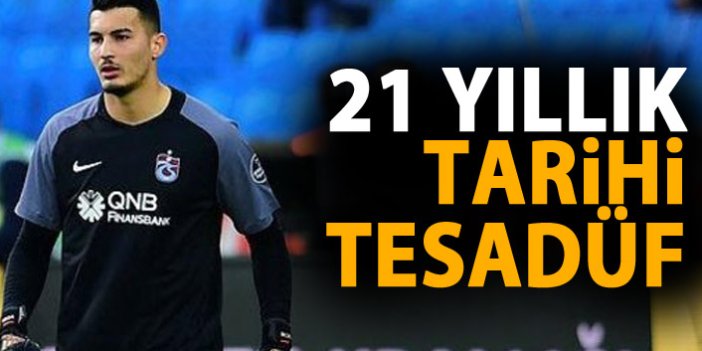 Trabzonspor'da 21 yıllık tarihi tesadüf