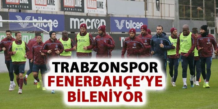 Trabzonspor Fenerbahçe'ye bileniyor