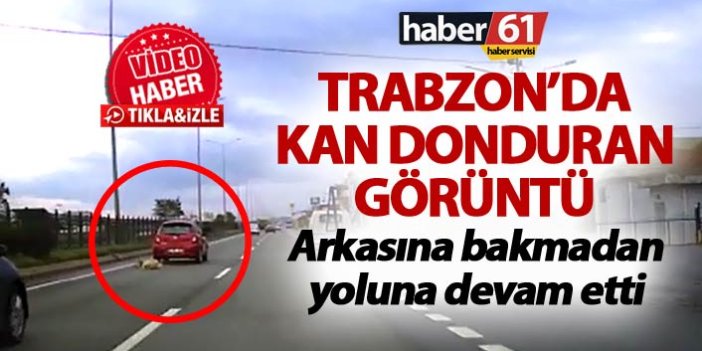 Trabzon’da kan donduran görüntü
