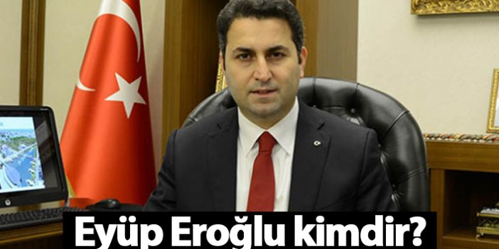 Ak Parti Tokat Belediye Başkan Adayı Eyüp Eroğlu kimdir?