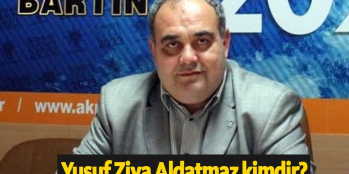 AK Parti Bartın Belediye Başkan Adayı Yusuf Ziya Aldatmaz kimdir?