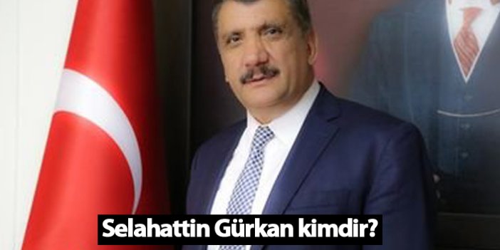 Malatya Belediye Başkan Adayı Selahattin Gürkan kimdir?