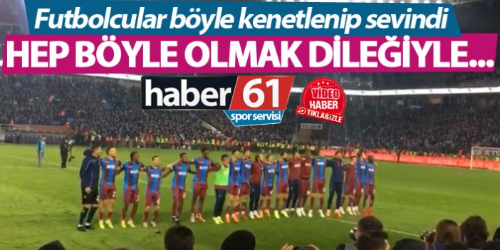 Trabzonsporlu futbolcular galibiyete böyle sevindi