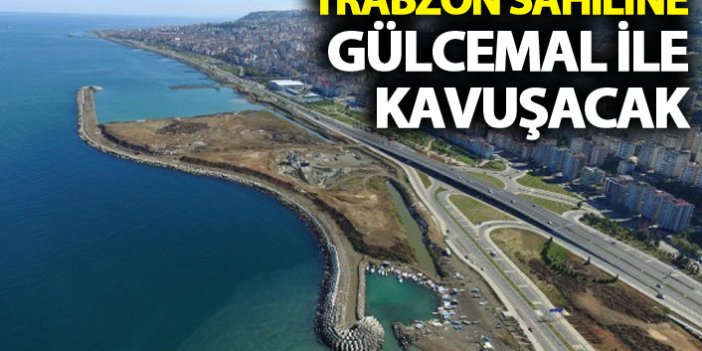 Trabzon sahiline Gülcemal ile kavuşacak