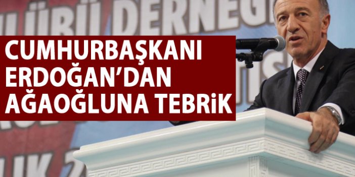 Cumhurbaşkanı Erdoğan'dan Ağaoğlu'na tebrik