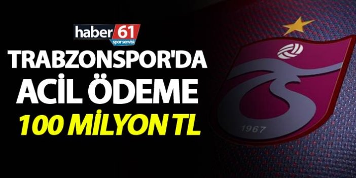 Trabzonspor'da Acil Ödeme - 100 Milyon TL
