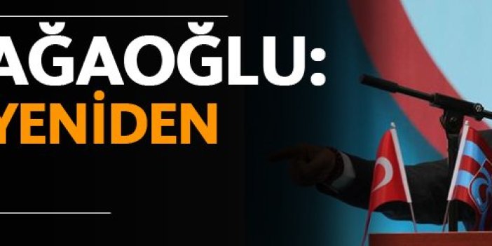 Ahmet Ağaoğlu: "Fırtına yeniden esiyor"