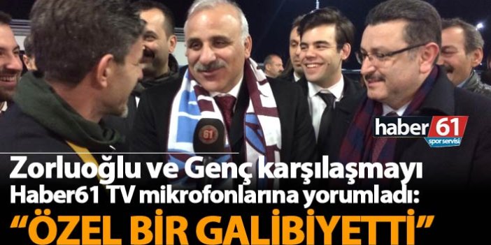 Zorluoğlu ve Genç Haber61 TV mikrofonlarına konuştu: "Özel bir galibiyetti"