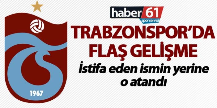 Trabzonspor resmen açıkladı! İstifa eden ismin yerine o atandı!