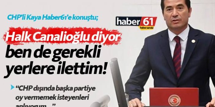 Ahmet Kaya: “Halk Canalioğlu diyor”