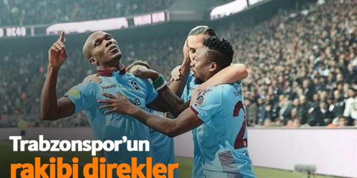 Trabzonspor'un rakibi direkler
