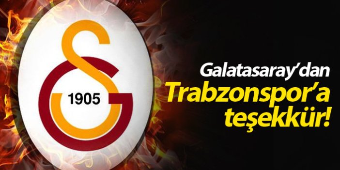 Galatasaray'dan Trabzonspor'a teşekkür