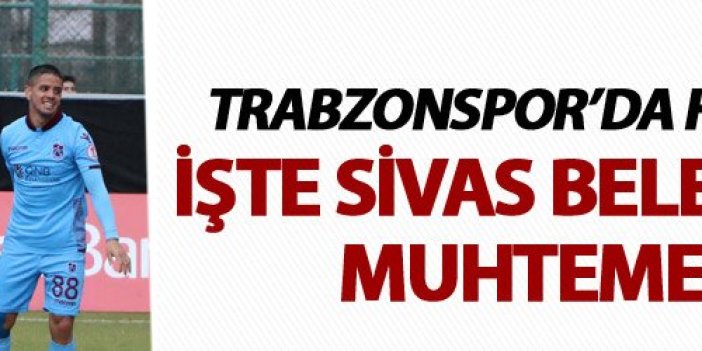 Trabzonspor'un Sivas Belediyespor Muhtemel 11'i!