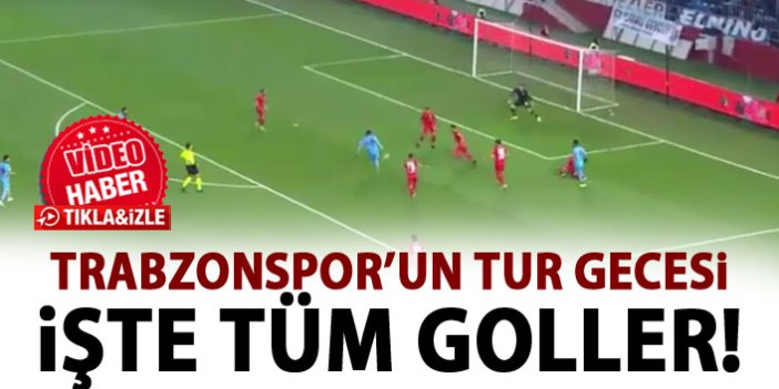 Trabzonspor - Sivas Belediyespor maç özeti