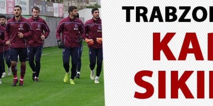 Trabzonspor'da kadro sıkıntısı