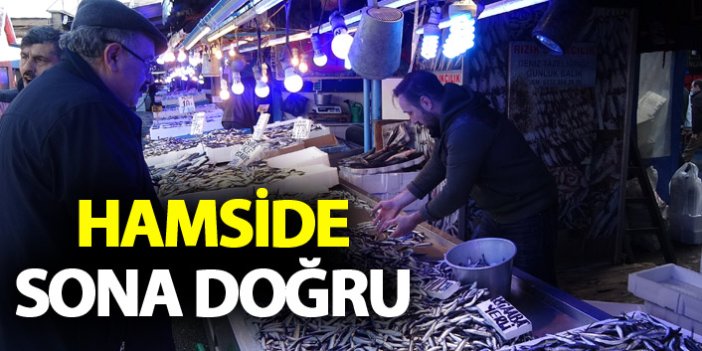 Trabzon'da Hamside sona doğru