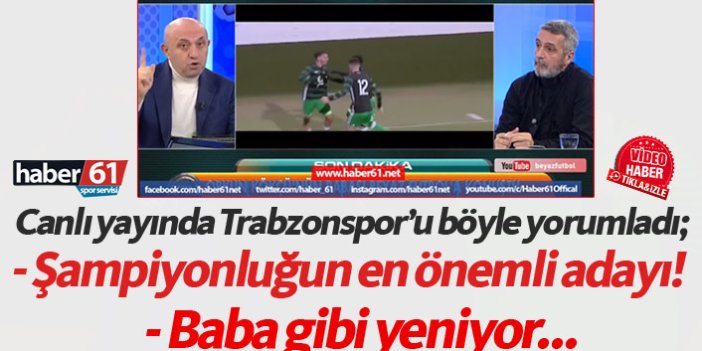 "Trabzonspor şampiyonluğun en önemli adayı"