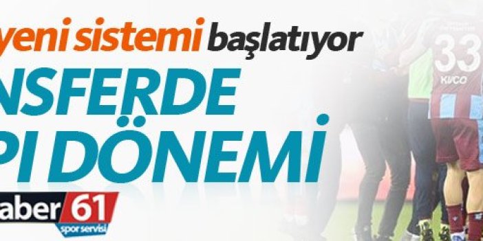 Trabzonspor transferde altyapı sistemini hayata geçiyor!