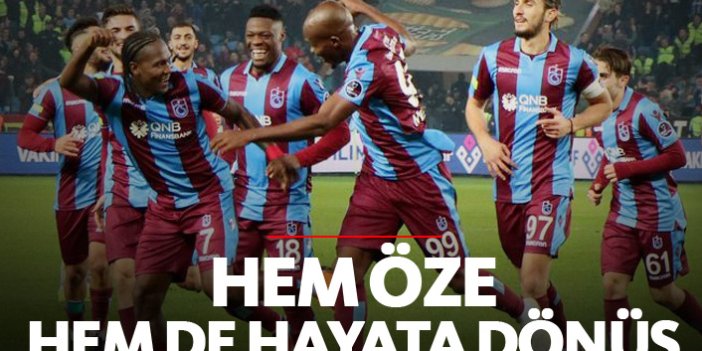 Trabzonspor hem öze hem de hayata döndü