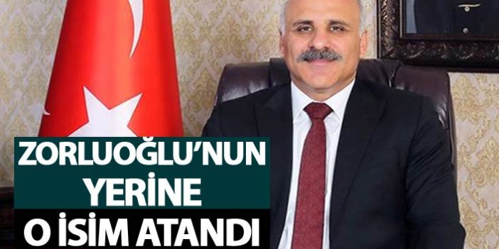 Murat Zorluoğlu'nun yerine o isim atandı