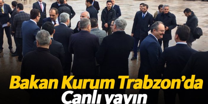 Bakan Kurum Trabzon'da