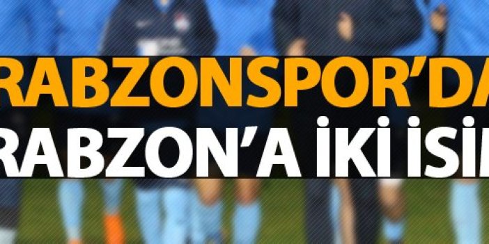 Trabzonspor'dan 1461 Trabzon'a iki isim daha