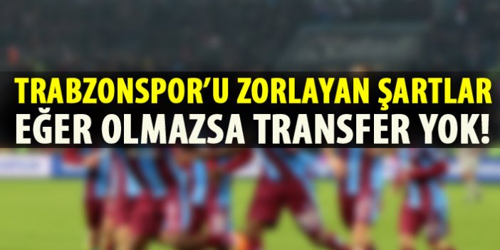 Trabzonspor'da transfer onlara bağlı