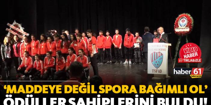 Trabzon'da ‘Maddeye Değil Spora Bağımlı Ol’ turnuvası ödülleri verildi