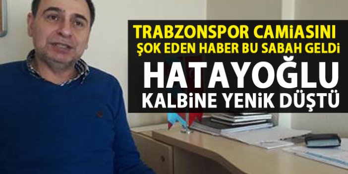 Trabzonspor camiasına acı haber!