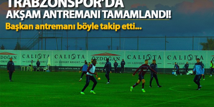 Trabzonspor'da akşam antremanı tamamlandı!