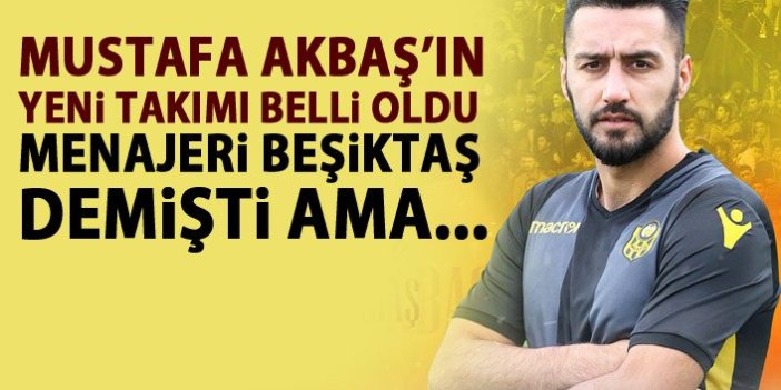 Resmen açıklandı! İşte Mustafa Akbaş’ın yeni takımı!
