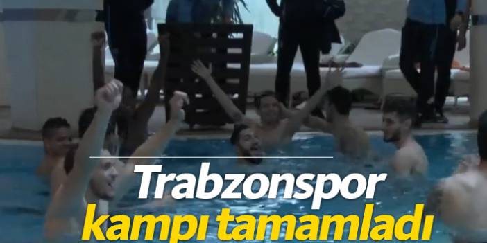Trabzonspor kampı tamamladı