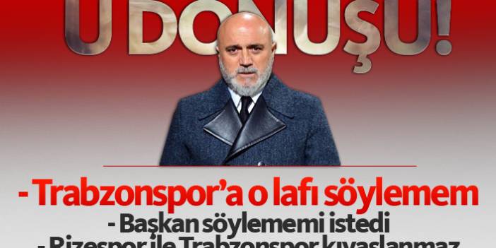 Hikmet Karaman: Trabzonspor'a o sözleri söylemem