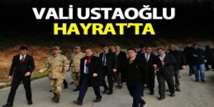 Trabzon Valisi İsmail Ustaoğlu Hayrat'ta