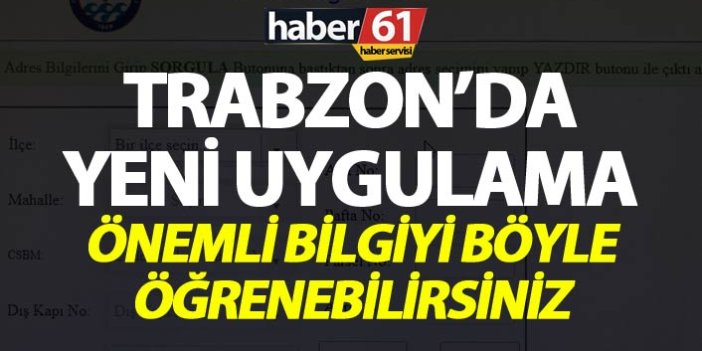 Trabzon Adres Kodu sorgulama - Adres kodu sorgulama’ hizmeti başladı