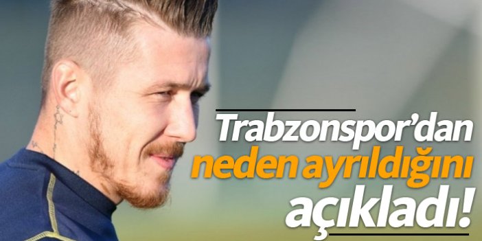 Kucka Trabzonspor'dan neden ayrıldığını açıkladı