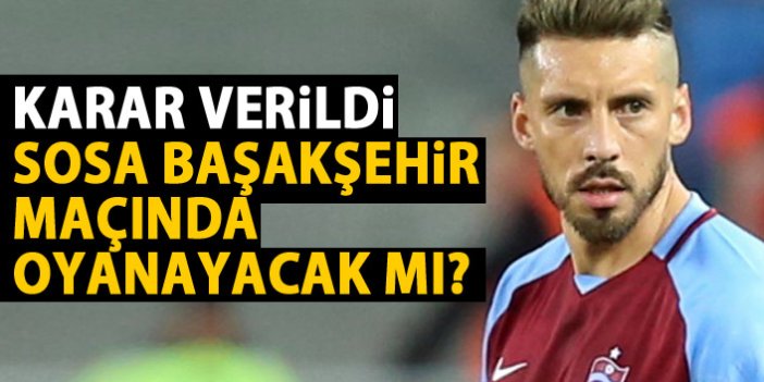 Trabzonspor'da Sosa kararı verildi